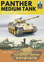 Panther Medium Tank: German Army and Waffen-SS Eastern Front Summer, 1943 (TankCraft 34)