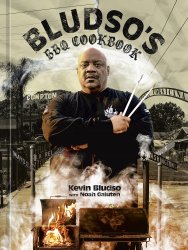 Bludso's BBQ Cookbook: A Family Affair in Smoke and Soul