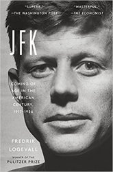 JFK: Coming of Age in the American Century, 1917-1956