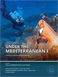 Under the Mediterranean I. Studies in Maritime Archaeology