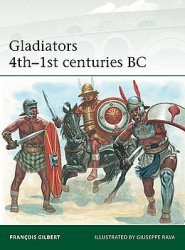 Gladiators 4th-1st centuries BC (Osprey Elite 246)