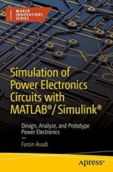 Simulation of Power Electronics Circuits with MATLAB / Simulink