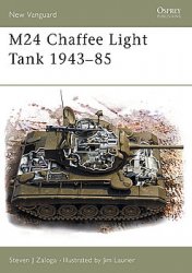 M24 Chaffee Light Tank 1943-1985 (Osprey New Vanguard 77) (2022)