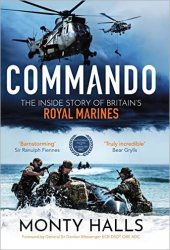 Commando: The Inside Story of Britain's Royal Marines