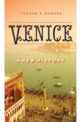 Venice: A New History