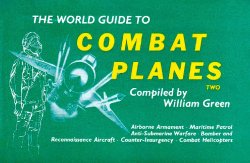 The World Guide to Combat Planes: Volume 2