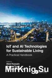IoT and AI Technologies for Sustainable Living A Practical Handbook