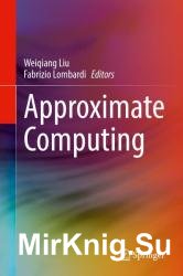 Approximate Computing