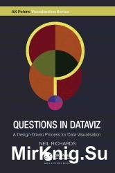 Questions in Dataviz A Design-Driven Process for Data Visualisation