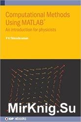 Computational Methods Using MATLAB: An introduction for physicists