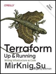 Terraform: Up & Running: Writing Infrastructure as Code, 3rd Edition (Final)