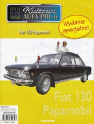 Fiat 130 Papamobil (Kultowe Auta PRL-u № specjalny 99)