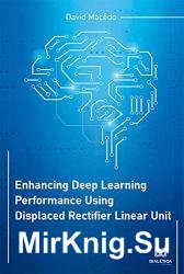Enhancing Deep Learning Performance Using Displaced Rectifier Linear Unit