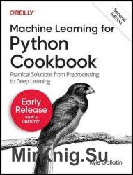 Machine Learning with Python Cookbook, 2nd Edition (Early Release)