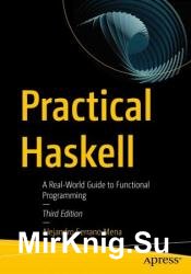 Practical Haskell: A Real-World Guide to Functional Programming, 3rd Edition