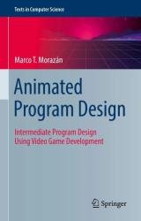 Animated Program Design: Intermediate Program Design Using Video Game Development