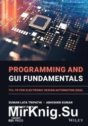 Programming and GUI Fundamentals: TCL-TK for Electronic Design Automation (EDA)