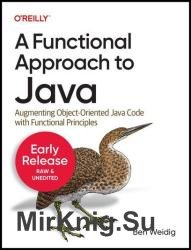 A Functional Approach to Java (Fifth Early Release)