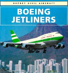Boeing Jetliners (Osprey Civil Aircraft)