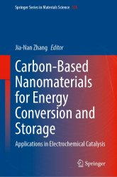Carbon-Based Nanomaterials for Energy Conversion and Storage: Applications in Electrochemical Catalysis
