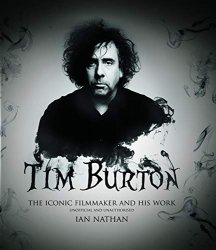 Tim Burton: The Iconic Filmmaker and His Work