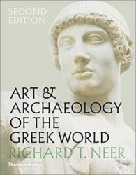 Art & Archaeology of the Greek World: A New History, c. 2500c. 150 BCE, 2nd Edition (UK Edition)