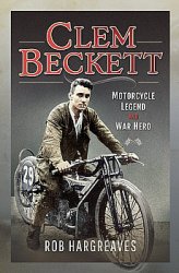 Clem Beckett: Motorcycle Legend and War Hero