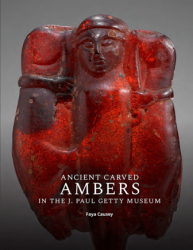 Ancient Carved Ambers in the J. Paul Getty Museum