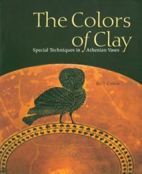 The Colors of Clay: Special Techniques in Athenian Vases