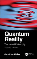 Quantum Reality: Theory and Philosophy, 2nd Edition