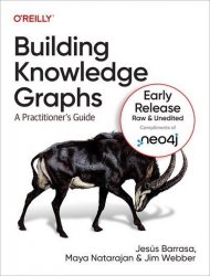 Building Knowledge Graphs (Early Release)