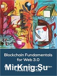 Blockchain Fundamentals for Web 3.0