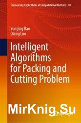 Intelligent Algorithms for Packing and Cutting Problem