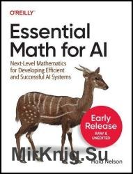 Essential Math for AI (Fifth Early Release)