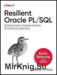 Resilient Oracle PL/SQL (Early Release)