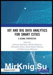 IoT and Big Data Analytics for Smart Cities: A Global Perspective