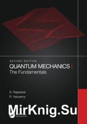 Quantum Mechanics I: The Fundamentals, 2nd Edition