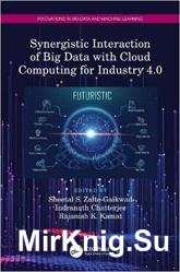 Synergistic Interaction of Big Data with Cloud Computing for Industry 4.0