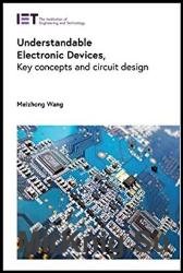 Understandable Electronic Devices: Key concepts and circuit design
