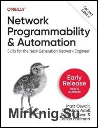 Network Programmability and Automation: Skills for the Next-Generation Network Engineer, 2nd Edition (Third Early Release)