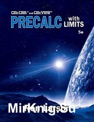 Precalculus with Limits: with CalcChat and CalcView, 5th Edition