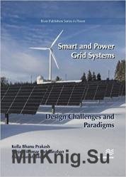Smart and Power Grid Systems  Design Challenges and Paradigms