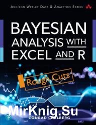 Bayesian Analysis with Excel and R (Rough Cuts)