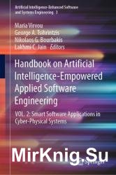Handbook on Artificial Intelligence-Empowered Applied Software Engineering: Vol.1-2
