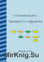 A Complete Guide to Standard C++ Algorithms