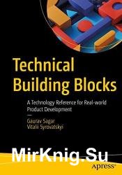 Technical Building Blocks: A Technology Reference for Real-world Product Development