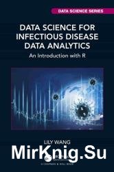 Data Science for Infectious Disease Data Analytics: An Introduction with R