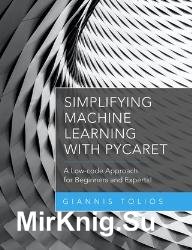 Simplifying Machine Learning with PyCaret : A Low-code Approach for Beginners and Experts!