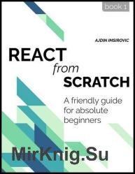 React from Scratch : A friendly guide for absolute beginners