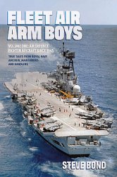 Fleet Air Arm Boys Volume One: Air Defence Fighter Aircraft Since 1945